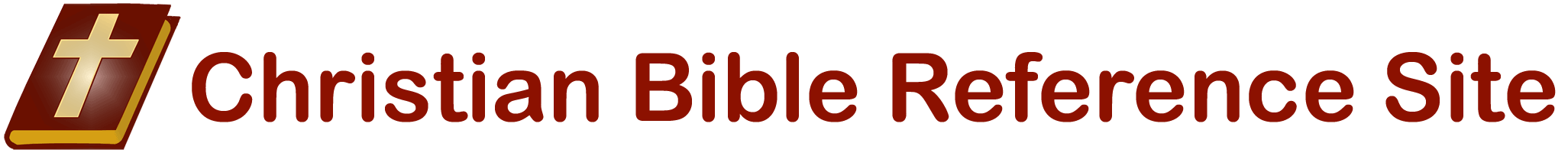 The Christian Bible Reference Site